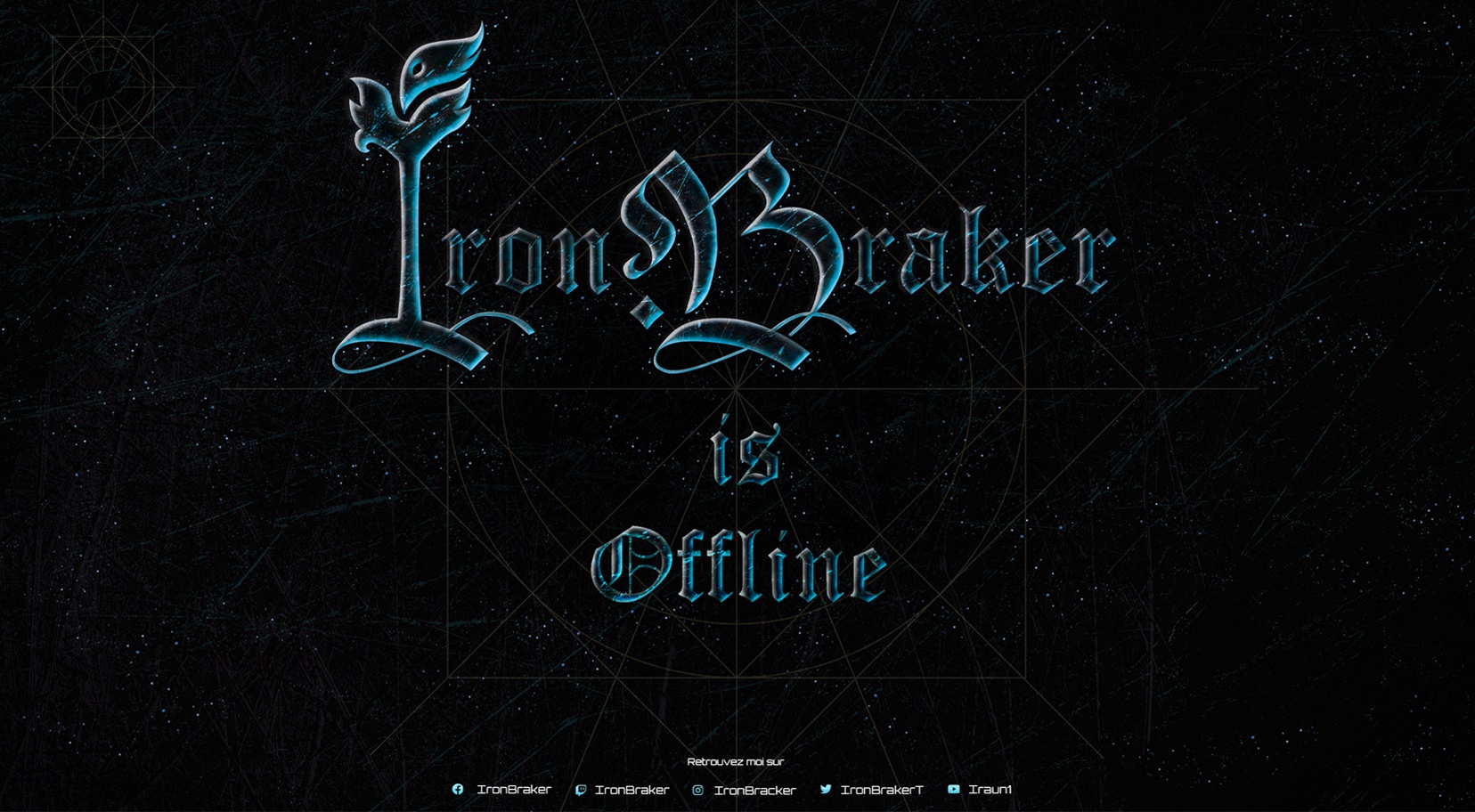 Twitch offline sreen Iron Braker